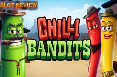 Chilli Bandits Slot Review